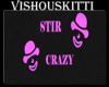 [VK] Stir Crazy Sign