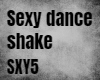 Sexy Dance Shake