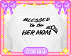 Moms Blessed Custom