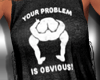 Your Problem