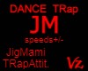 TRap Dance JigMami +/-