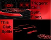 RED Triggered Blackroom