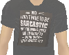 ! sarcastic t-shirt !