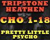TRIPSTONE HEATHEN-PRETTY
