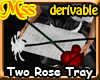(MSS) Rose Tray, FURN
