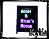 Adam & Kylies Sign