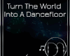 World  Into DanceFloor
