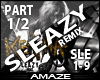 AMA|Sleazy Dub pt1