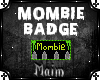 Mombie Badge
