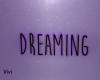 dreaming sign