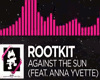 Rootkit Against The Sun