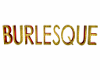 burlesque sign
