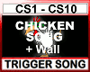 CHICKEN SONG + Wall