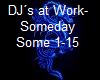 DJs at Work-Someday
