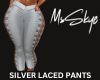 SILVER LACED PANTS