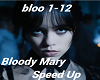 Bloody Mary Speed +D