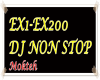EX1-EX200 DJ NON STOP