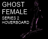GHOST FEMALE HOVERBOARD