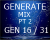 GENERATE MIX  PT 2
