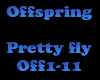 Offspring pretty fly