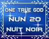 One true god Nuit Noir