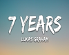 7 years - Lukas Graham