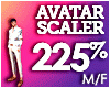 Avatar Scaler 225%