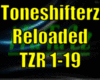 *Toneshifterz Reloaded*