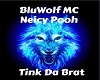 BluWolf MC TinkDaBratCut