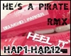 He's a Pirate - RMX