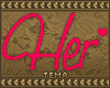 .t. Her sign~