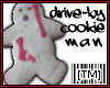 Drive-by Cookie Man[TM]