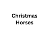 Christmas Horses