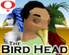 Bird Head -Womens