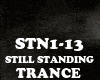 TRANCE-STILL STANDING