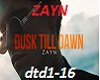 ZAYN - Dusk till dawn
