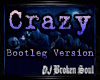 Crazy - Remix