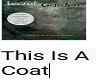 This Is A Coat PT1