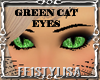 ! Green Cat Eyes