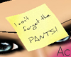 ~Ac~ Pants Post-it