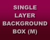 Single Layer BG Box