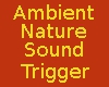 Ambient Sound Triggers