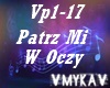 PATRZ MI W OCZY