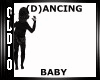 ! 0 D)ancing Baby !