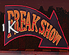 !1K Circus Freak Sign