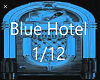 M*  Blue Hotel  1/12