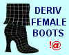 !@ Deriv female boots 5