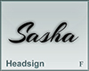 Headsign Sasha