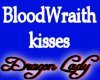 BloodWraith Kisses