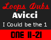 Avicci I Could Be The 1